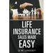 Life Insurance Sales Made Easy