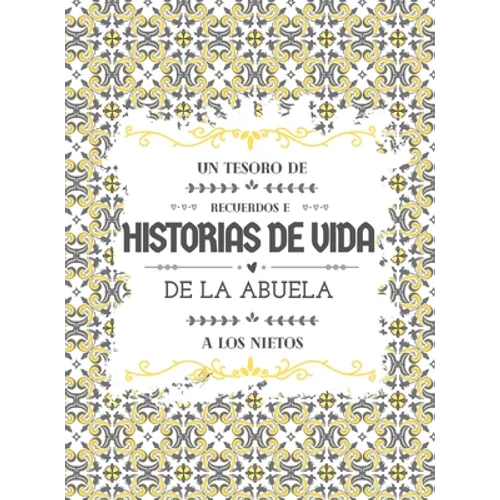 Un tesoro de recuerdos e historias de vida de la abuela a los nietos