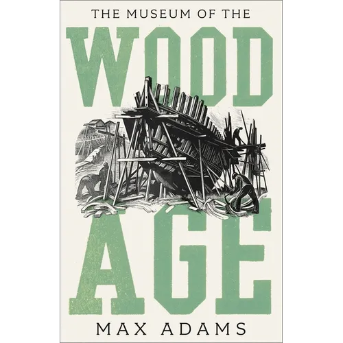 The Museum of the Wood Age