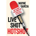 Live Shot Hotshot: How to Craft Your Stories and Career as a TV Reporter