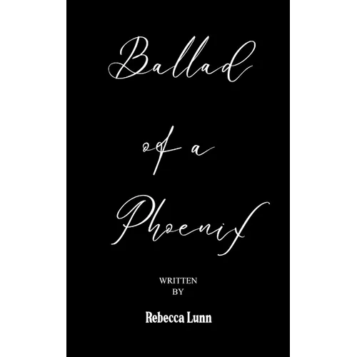 Ballad of a Phoenix