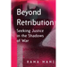 Beyond Retribution: Seeking Justice in the Shadows of War