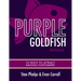 Purple Goldfish Workbook: 10 Ways to Attract Raving Customers