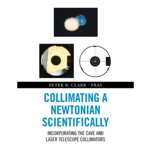 Collimating a Newtonian Scientifically: Incorporating the Cave and Laser Telescope Collimators