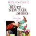 Curing the Blues with a New Pair of Shoes