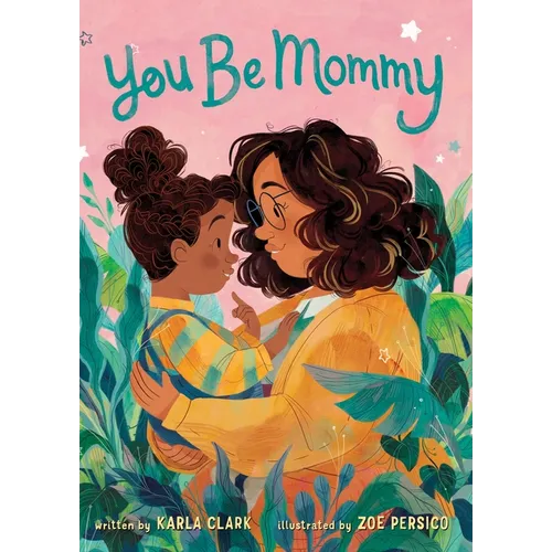 You Be Mommy