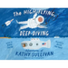 The High-Flying, Deep-Diving Adventures of Kathy Sullivan: Astronaut and Oceanographer