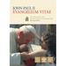 Evangelium Vitae (Gospel of Life): Encyclical Letter on the Value and Inviolability of Human Life