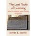 The Lost Tools of Learning: How to Improve Your Child's SAT Scores