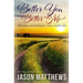 Better You, Better Me: Personal Development for a Happy Life