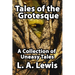 Tales of the Grotesque: A Collection of Uneasy Tales