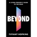 Beyond: A Living Person's Guide to the Dead