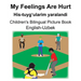 English-Uzbek My Feelings Are Hurt/His-tuyg'ularim yaralandi Children's Bilingual Picture Book