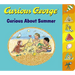 Curious George Curious about Summer Tabbed