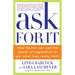 Ask for It: How Women Can Use the Power of Negotiation to Get What They Really Want
