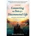 Connecting the Dots of a Disconnected Life: Hope for a Fractured Soul