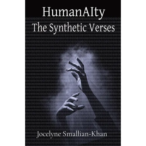HumanAIty: The Synthetic Verses