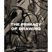 The Primacy of Drawing