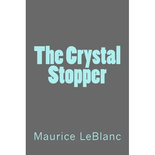 The Crystal Stopper