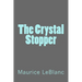 The Crystal Stopper