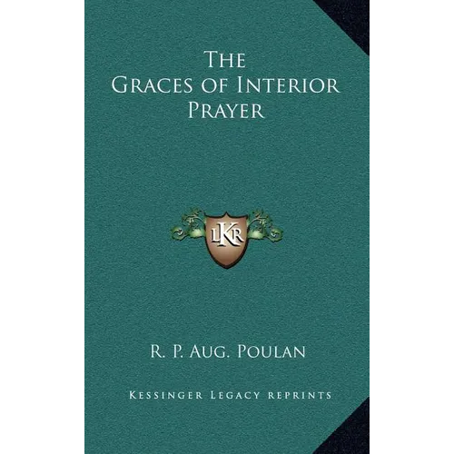 The Graces of Interior Prayer