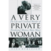 A Very Private Woman: The Life and Unsolved Murder of Presidential Mistress Mary Meyer