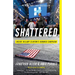 Shattered: Inside Hillary Clinton's Doomed Campaign