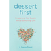 Dessert First: Preparing for Death While Savoring Life