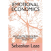 Emotional Economics: About How The Emotional Brain Shapes Our Real Economic Decisions