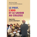 Le prof, l'ado et le savoir au collège: Approches psycho-didactiques