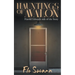 Hauntings of Avalon: Harold Edwards side of the Story