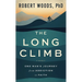 The Long Climb: One Man's Journey from Addiction to Faith