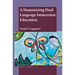 A Humanizing Dual Language Immersion Education