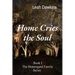Home Cries the Soul: Book I The Beauregard Family Series