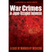 War Crimes in Japan-Occupied Indonesia: A Case of Murder by Medicine