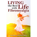 Living the Best Life with Fibromyalgia