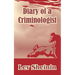 Diary of a Criminologist