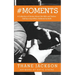 #Moments: A Collection of Stories About the NBA and Twitter, Told by a Guy Who's Addicted to Both