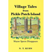 Village Tales from Pickle Patch Island: Mayor Spects Disappears