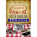 A History of South Carolina Barbeque