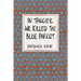 In Tangier We Killed the Blue Parrot