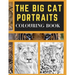 The Big Cat Portraits Colouring Book: Grayscale & Realistic Big Wild Cats Animal Colouring Book - Lions, Cheetah, Leopards, Tigers, Panthers, Jaguars,