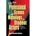 Fifty More Professional Scenes and Monologs for Student Actors: A Collection of Short One-And Two-Person Scenes