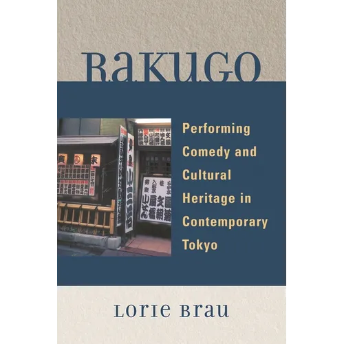 Rakugo: Performing Comedy and Cultural Heritage in Contemporary Tokyo