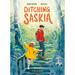 Ditching Saskia