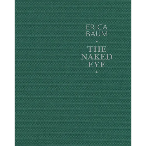 Erica Baum: The Naked Eye