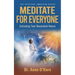 Meditate For Everyone: Activating Your Benevolent Nature