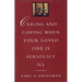 Caring and Coping When Your Loved One Is Seriously Ill