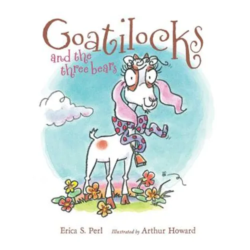 Goatilocks and the Three Bears