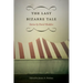 The Last Bizarre Tale: Stories